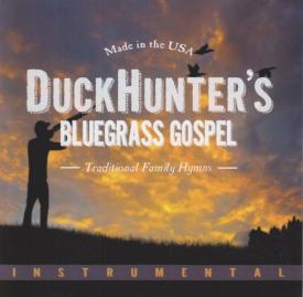 614187243725 Duck Hunters Bluegrass Gospel