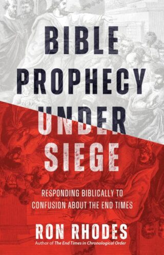 9780736988063 Bible Prophecy Under Siege