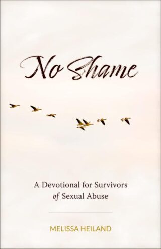 9781496482082 No Shame : A Devotional For Survivors Of Sexual Abuse