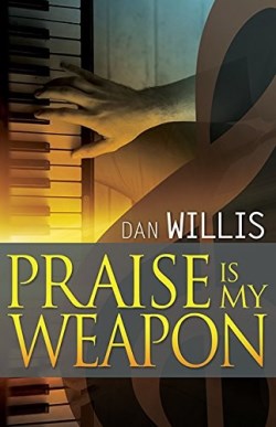 9781629113395 Praise Is My Weapon