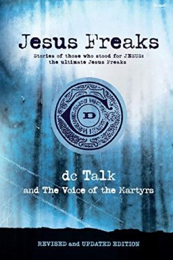 9780764237287 Jesus Freaks : Stories Of Those Who Stood For Jesus