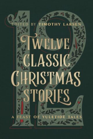 9780802432797 12 Classic Christmas Stories