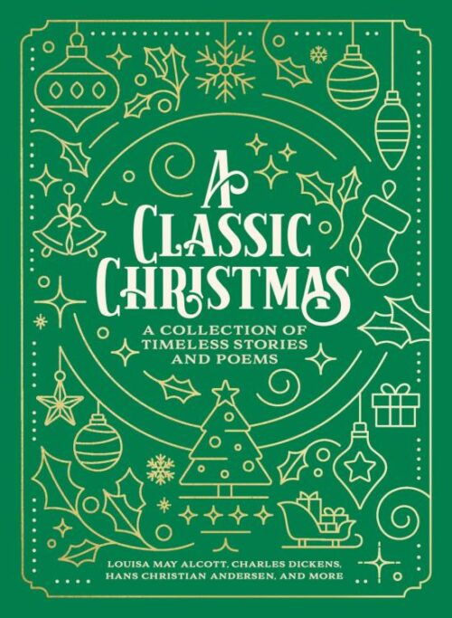 9781400344000 Classic Christmas : A Collection Of Timeless Stories And Poems