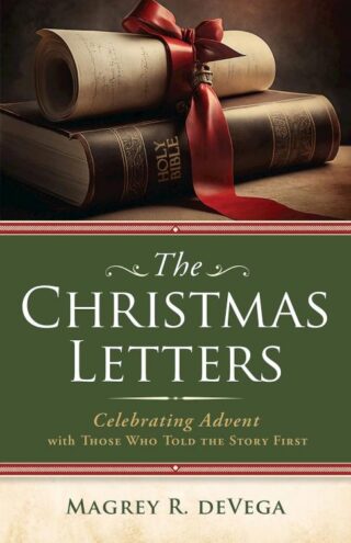 9781791033231 Christmas Letters : Celebrating Advent With Those Who Told The Story First