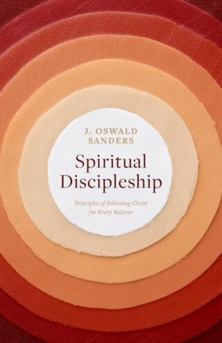 9780802416698 Spiritual Discipleship : Principles Of Following Christ For Every Believer