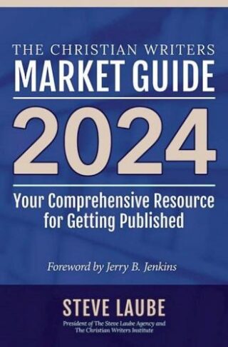 9781621842460 Christian Writers Market Guide 2024 Edition