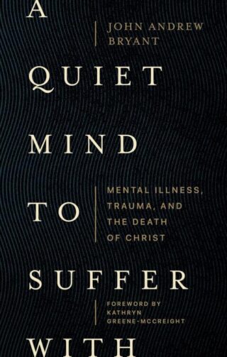 9781683597049 Quiet Mind To Suffer With