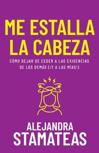 9798887692524 Me Estalla La Cabeza - (Spanish)