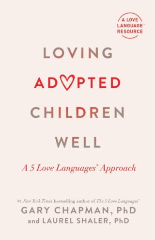 9780802431875 Loving Adopted Children Well