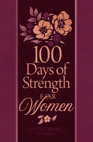 9781424569182 100 Days Of Strength For Women