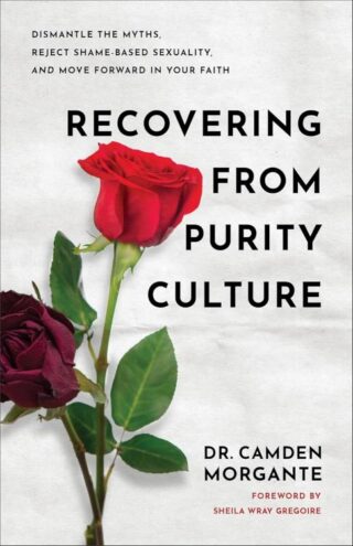 9781540904263 Recovering From Purity Culture