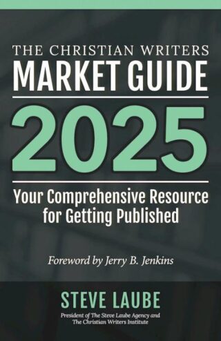 9781621842484 Christian Writers Market Guide 2025 Edition