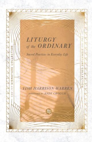 9780830847112 Liturgy Of The Ordinary