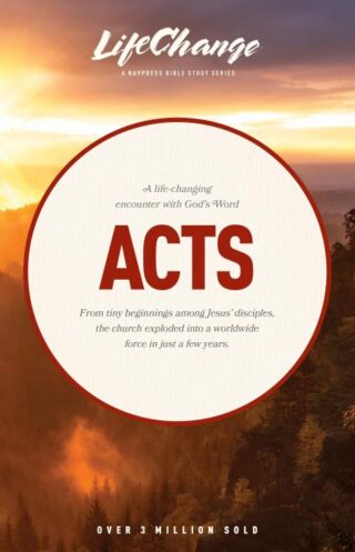 9780891091127 Acts : A Life Changing Encounter With Gods Word From The Book Of Acts (Student/S