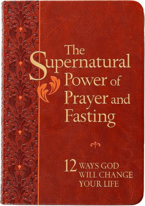 9781424567898 Supernatural Power Of Prayer And Fasting