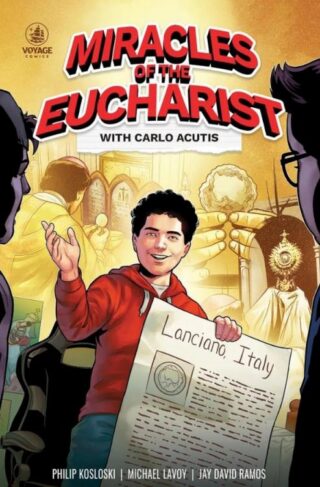 9798989547494 Miracles Of The Eucharist With Carlo Acutis