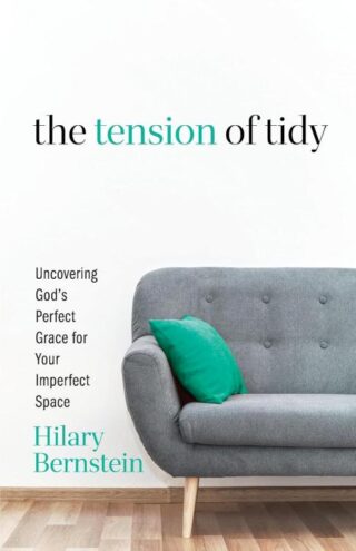 9780825448720 Tension Of Tidy