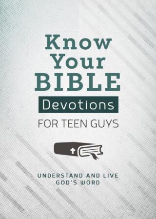 9781636096308 Know Your Bible Devotions For Teen Guys