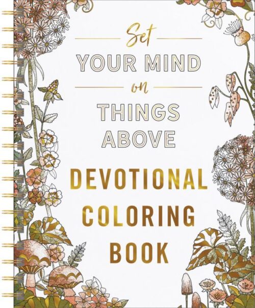 9781648702914 Set Your Mind On Things Above Devotional Coloring Book