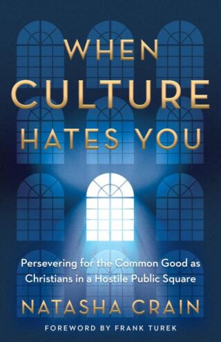9780736984317 When Culture Hates You