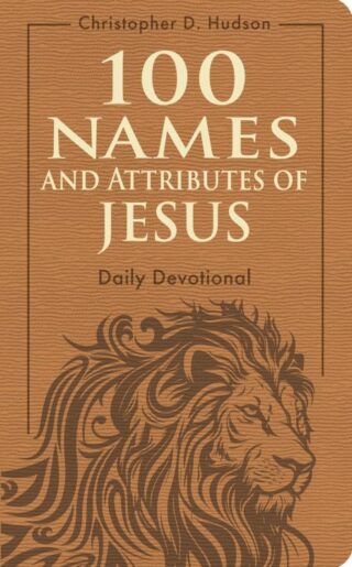 9798400500206 100 Names And Attributes Of Jesus Daily Devotional