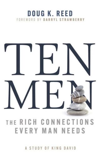 9798887693446 10 Men : The Rich Connections Every Man Needs - A Study Of King David