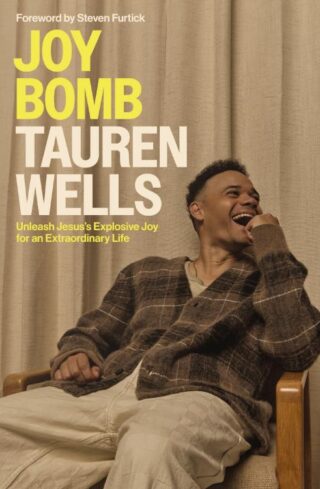 9780310368908 Joy Bomb : Unleash Jesus's Explosive Joy For An Extraordinary Life