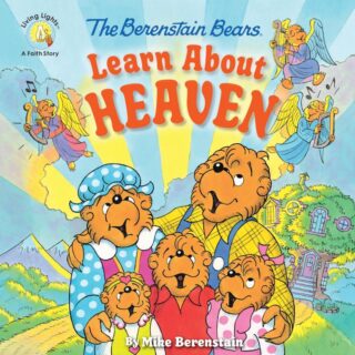 9780310764472 Berenstain Bears Learn About Heaven