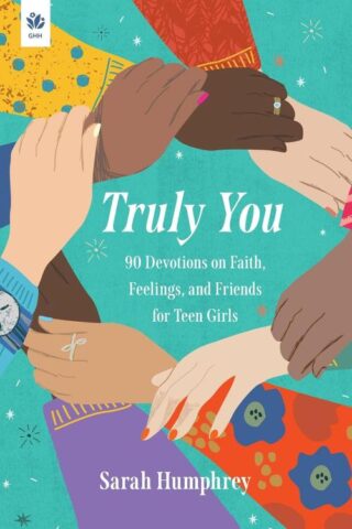 9781640704220 Truly You : 90 Devotions On Faith