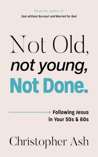 9781802543254 Not Old Not Young Not Done