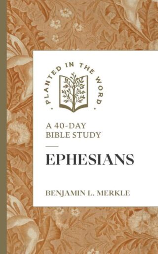 9781683598046 Ephesians : A 40-Day Bible Study