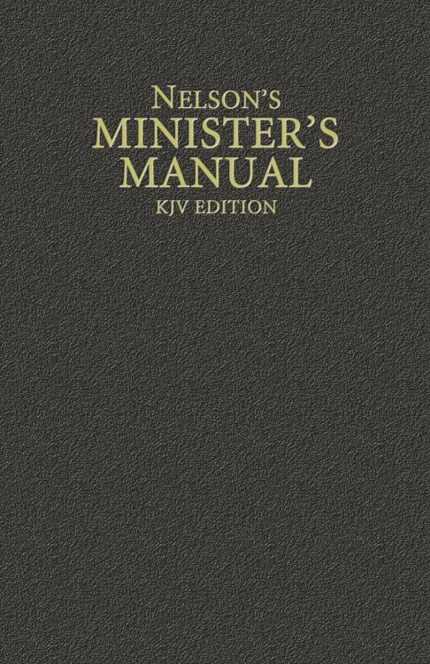 9780785250906 Nelsons Ministers Manual KJV Edition