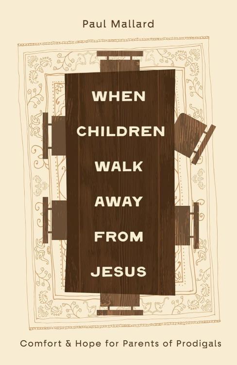 9781802543766 When Children Walk Away From Jesus