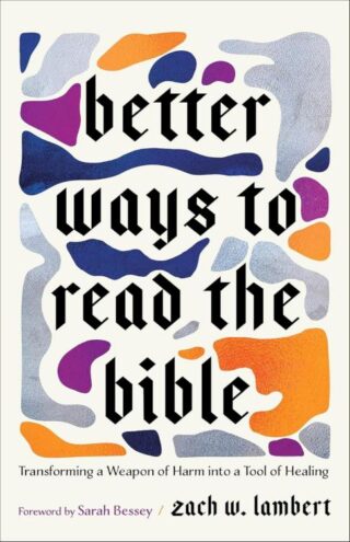 9781587436680 Better Ways To Read The Bible