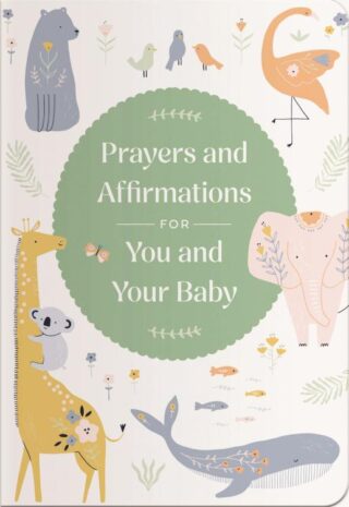 9798886033359 Prayers And Affirmations For You And Your Baby