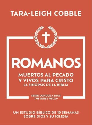 9798887696300 Romans : Muertos Al Pecado Y Vivos Para Cristo - Un Estudio Biblico De 10 S