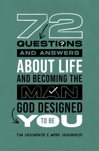 9780802436238 72 Questions And Answers About Life And Becoming The Man God Designed You T