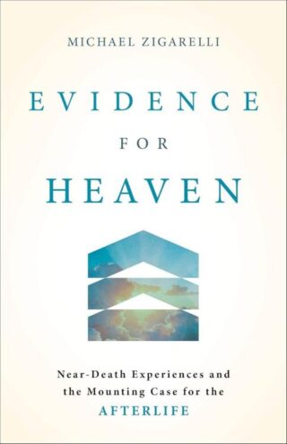 9781540905338 Evidence For Heaven