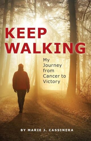 9781685730802 Keep Walking : My Journey From Cancer To Victory