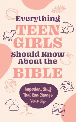 9798891512887 Everything Teen Girls Should Know About The Bible