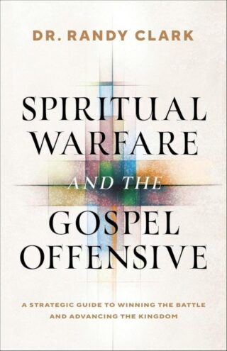 9780800778576 Spiritual Warfare And The Gospel Offensive