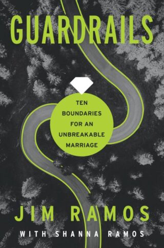 9780830791613 Guardrails : Ten Boundaries For An Unbreakable Marriage