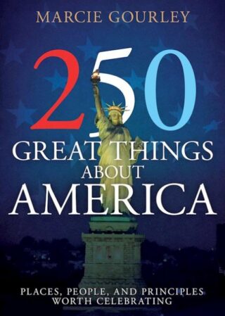 9798887696478 250 Great Things About America