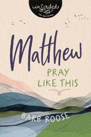 9780310159933 Matthew : Pray Like This
