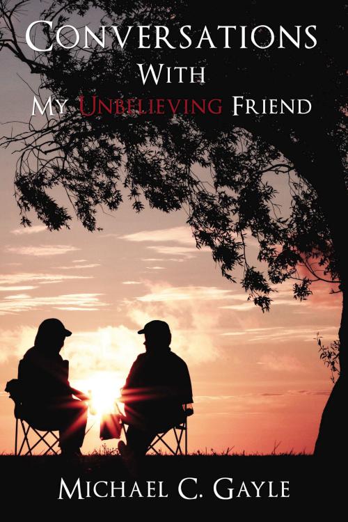 9781400330140 Conversations With My Unbelieving Friend