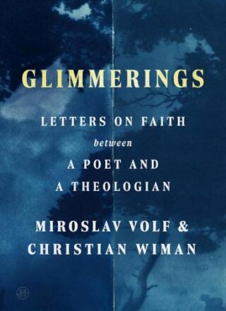 9780063458291 Glimmerings : Letters On Faith Between A Poet And A Theologian