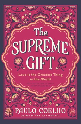 9780063470088 Supreme Gift : Love Is The Greatest Thing In The World