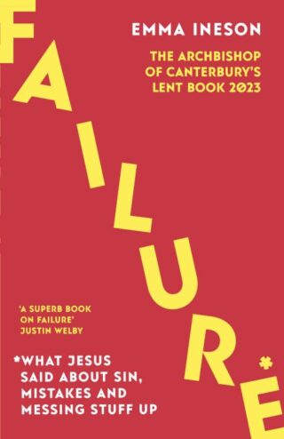 9780281087846 Failure : What Jesus Said About Sin Mistakes And Mucking Stuff Up The Archb