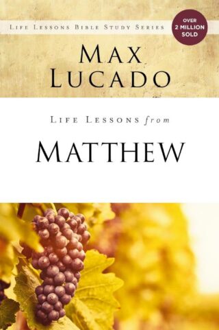 9780310086307 Life Lessons From Matthew (Student/Study Guide)