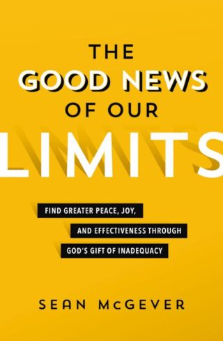 9780310114444 Good News Of Our Limits